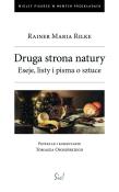 Druga strona natury. Eseje, listy i pisma o sztuce. Autor: Rilke Rainer Maria. Dadada.pl Okładka książki Druga strona natury. Eseje, listy i pisma o sztuce
