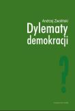 Dylematy demokracji. Autor: Andrzej Zwoliński. Dadada.pl Okładka książki Dylematy demokracji