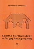 Okładka książki Działania na rzecz rodziny w Drugiej Rzeczypospolitej