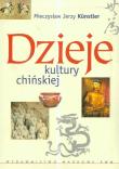 Dzieje kultury chińskiej. Autor: Kunstler Mieczysław Jerzy. Dadada.pl Okładka książki Dzieje kultury chińskiej