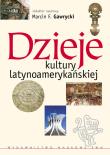 Dzieje kultury latynoamerykańskiej. Wydawca: Wydawnictwo Naukowe PWN. Dadada.pl Opakowanie Dzieje kultury latynoamerykańskiej