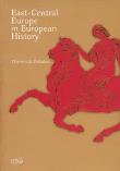 East Central Europe in European History. Wydawca: Instytut Europy Środkowo-Wschodniej. Dadada.pl Opakowanie East Central Europe in European History