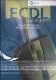 ECDL na skróty + CD. Autor: Żarowska Alicja, Węglarz Waldemar. Dadada.pl Okładka książki ECDL na skróty + CD