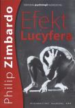 Efekt Lucyfera Dlaczego dobrzy ludzie czynią zło ?. Autor: Philip G. Zimbardo. Dadada.pl Okładka książki Efekt Lucyfera Dlaczego dobrzy ludzie czynią zło ?