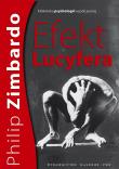 Efekt Lucyfera Dlaczego dobrzy ludzie czynią zło ?. Autor: Philip G. Zimbardo. Dadada.pl Okładka książki Efekt Lucyfera Dlaczego dobrzy ludzie czynią zło ?