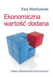Ekonomiczna wartość dodana. Autor: Maćkowiak Ewa. Dadada.pl Okładka książki Ekonomiczna wartość dodana