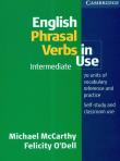 English Phrasal Verbs in Use intermediate. Autor: McCarthy Michael, O'Dell Felicity. Dadada.pl Okładka książki English Phrasal Verbs in Use intermediate