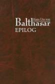 Epilog. Autor: Hans Urs von Balthasar. Dadada.pl Okładka książki Epilog