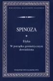 Etyka w porządku geometrycznym dowiedziona. Autor: Spinoza Baruch. Dadada.pl Okładka książki Etyka w porządku geometrycznym dowiedziona
