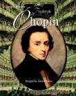 Okładka książki Fryderyk Chopin. Biografia ilustrowana