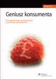 Geniusz konsumenta. Autor: Fisk Peter. Dadada.pl Okładka książki Geniusz konsumenta