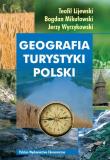 Geografia turystyki Polski. Autor: Lijewski Teofil, Mikułowski Bogdan, Wyrzykowski Jerzy. Dadada.pl Okładka książki Geografia turystyki Polski