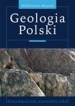 Geologia Polski. Autor: Mizerski Włodzimierz. Dadada.pl Okładka książki Geologia Polski