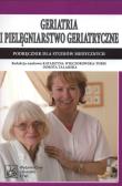 Okładka książki Geriatria i pielęgniarstwo geriatryczne  PZWL