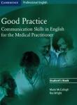 Okładka książki Good Practice Student's Book Communication Skills in English for the Medical Practitioner