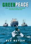 Greenpeace. Autor: Weyler Rex. Dadada.pl Okładka książki Greenpeace