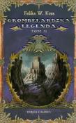 Okładka książki Grombelardzka Legenda T2 - Feliks W. Kres