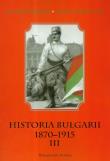 Historia Bułgarii 1870-1915 t.3. Autor: Rubacha Jarosław, Malinowski Andrzej. Dadada.pl Okładka książki Historia Bułgarii 1870-1915 t.3