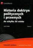 Historia doktryn politycznych i prawnych do schyłku XX wieku. Autor: Dubel Lech. Dadada.pl Okładka książki Historia doktryn politycznych i prawnych do schyłku XX wieku