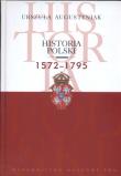 Historia Polski 1572-1795. Autor: Augustyniak Urszula. Dadada.pl Okładka książki Historia Polski 1572-1795