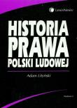 Historia prawa Polski Ludowej. Autor: Lityński Adam. Dadada.pl Okładka książki Historia prawa Polski Ludowej