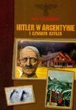 Okładka książki Hitler w Argentynie i Czwarta Rzesza