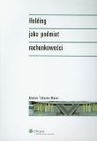 Okładka książki Holding jako podmiot rachunkowości