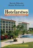 Hotelarstwo Podstawowe wiadomości. Autor: Milewska Mariola, Włodarczyk Bogdan. Dadada.pl Okładka książki Hotelarstwo Podstawowe wiadomości
