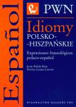 Idiomy polsko-hiszpańskie. Autor: Ruiz Jesus Pulido, Leniec-Lincow Dorota. Dadada.pl Okładka książki Idiomy polsko-hiszpańskie