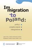 Immigration to Poland. Autor: Górny Agata, Grabowska-Lusińska Izabela, Lesińska Magdalena. Dadada.pl Okładka książki Immigration to Poland
