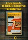 Indyjskie malarstwo miniaturowe. Autor: Kamińska Dorota. Dadada.pl Okładka książki Indyjskie malarstwo miniaturowe