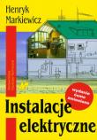 Instalacje elektryczne. Autor: Markiewicz Henryk. Dadada.pl Okładka książki Instalacje elektryczne