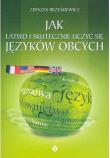 Okładka książki Jak łatwo i skutecznie uczyć się języków obcych