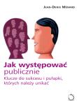 Jak występować publicznie. Autor: Jean-Denis Ménard. Dadada.pl Okładka książki Jak występować publicznie