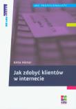 Jak zdobyć klientów w internecie. Autor: Harter Gitte. Dadada.pl Okładka książki Jak zdobyć klientów w internecie