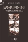 Japonia 1937-1945 Wojna Armii Cesarza. Autor: Margolin Jean-Louis. Dadada.pl Okładka książki Japonia 1937-1945 Wojna Armii Cesarza
