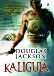 Kaligula. Autor: Jackson Douglas. Dadada.pl Okładka książki Kaligula