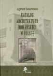 Katalog architektury romańskiej w Polsce. Autor: Świechowski Zygmunt. Dadada.pl Okładka książki Katalog architektury romańskiej w Polsce