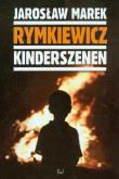 Kinderszenen. Autor: Rymkiewicz Jarosław Marek. Dadada.pl Okładka książki Kinderszenen