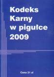 Kodeks Karny w pigułce 2009. Wydawca: MZ. Dadada.pl Opakowanie Kodeks Karny w pigułce 2009