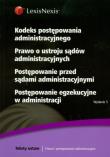Kodeks postępowania administracyjnego Prawo o ustroju sądów administracyjnych Postępowanie przed sądami administracyjnymi Postępowanie egzekucyjne w administracji. Wydawca: LexisNexis. Dadada.pl Opakowanie Kodeks postępowania administracyjnego Prawo o ustroju sądów administracyjnych Postępowanie przed sądami administracyjnymi Postępowanie egzekucyjne w administracji