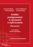 Kodeks postępowania w sprawach o wykroczenia. Komentarz. Autor: Kiełtyka Andrzej, Paśkiewicz Joanna, Ważny Andrzej. Dadada.pl Okładka książki Kodeks postępowania w sprawach o wykroczenia. Komentarz