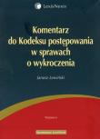 Komentarz do Kodeksu postępowania w sprawach o wykroczenia. Autor: Lewiński Janusz. Dadada.pl Okładka książki Komentarz do Kodeksu postępowania w sprawach o wykroczenia