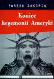 Okładka książki Koniec hegemonii Ameryki