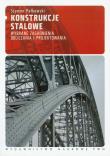 Konstrukcje stalowe. Autor: Pałkowski Szymon. Dadada.pl Okładka książki Konstrukcje stalowe