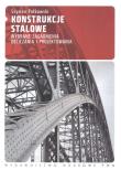 Konstrukcje stalowe. Autor: Pałkowski Szymon. Dadada.pl Okładka książki Konstrukcje stalowe