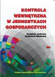 Kontrola wewnętrzna w jednostkach gospodarczych. Autor: Kazimiera Winiarska (red.). Dadada.pl Okładka książki Kontrola wewnętrzna w jednostkach gospodarczych