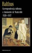 Okładka książki Korespondencja miłosna z Antoinette de Watteville 1928–1937