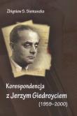 Korespondencja z Jerzym Giedroyciem 1959 - 2000. Autor: Siemaszko Zbigniew S.. Dadada.pl Okładka książki Korespondencja z Jerzym Giedroyciem 1959 - 2000