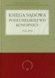 Okładka książki Księga sądowa podlubelskiej wsi Konopnicy 1521-1555